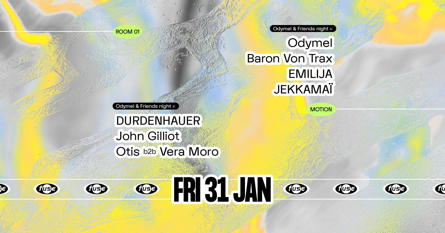 Fuse Presents: Odymel & Friends Night W/ Baron Von Trax, Emilija & Durdenhauer