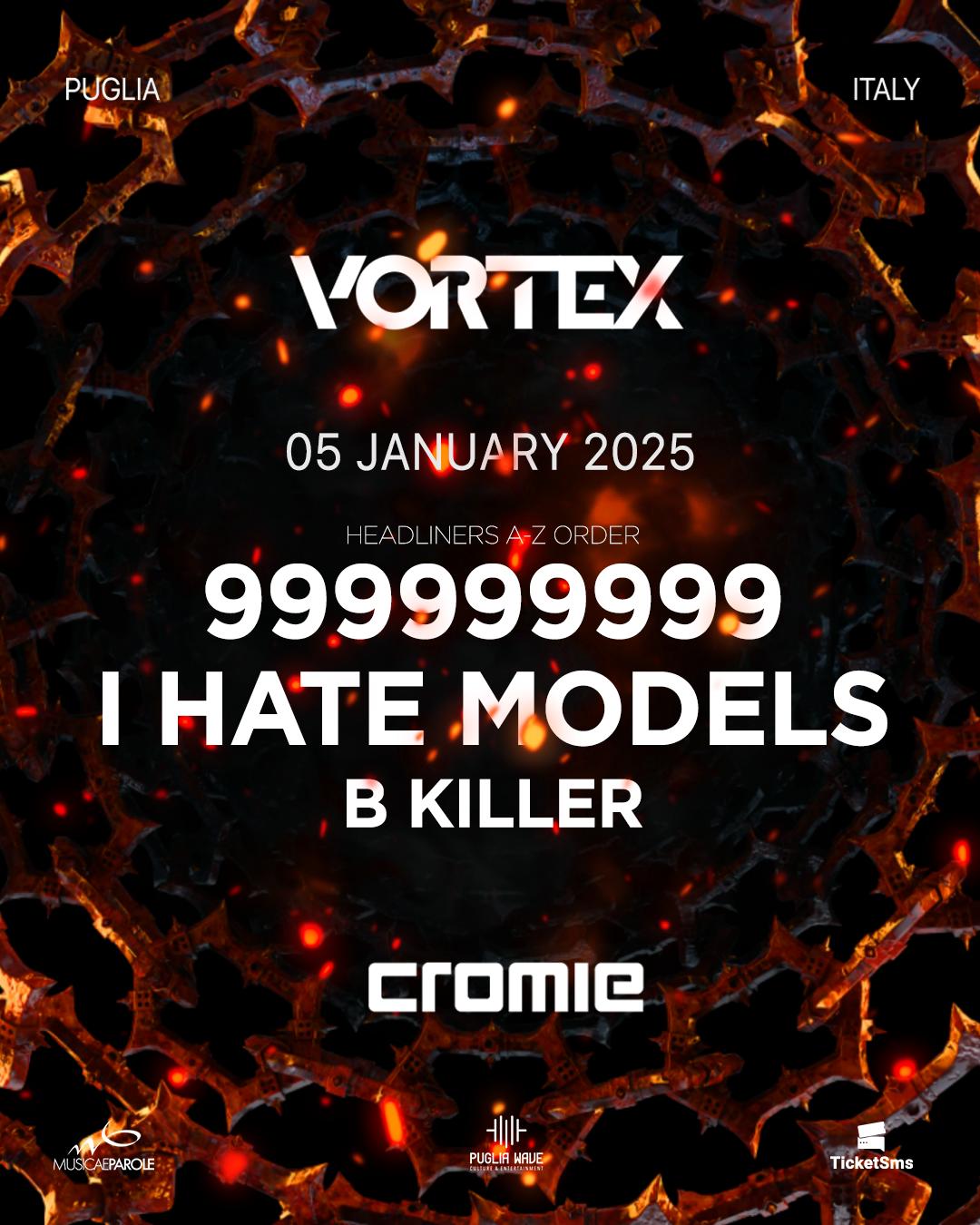 Vortex Presents 999999999 + I Hate Models + B Killer