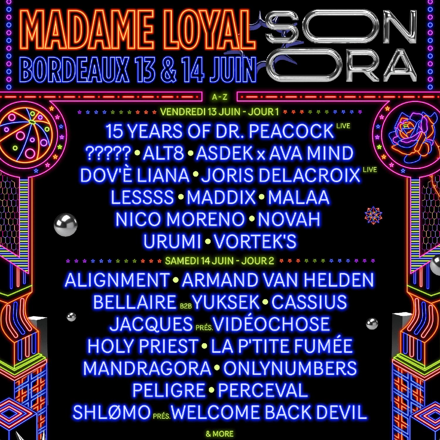 Madame Loyal X Sonora