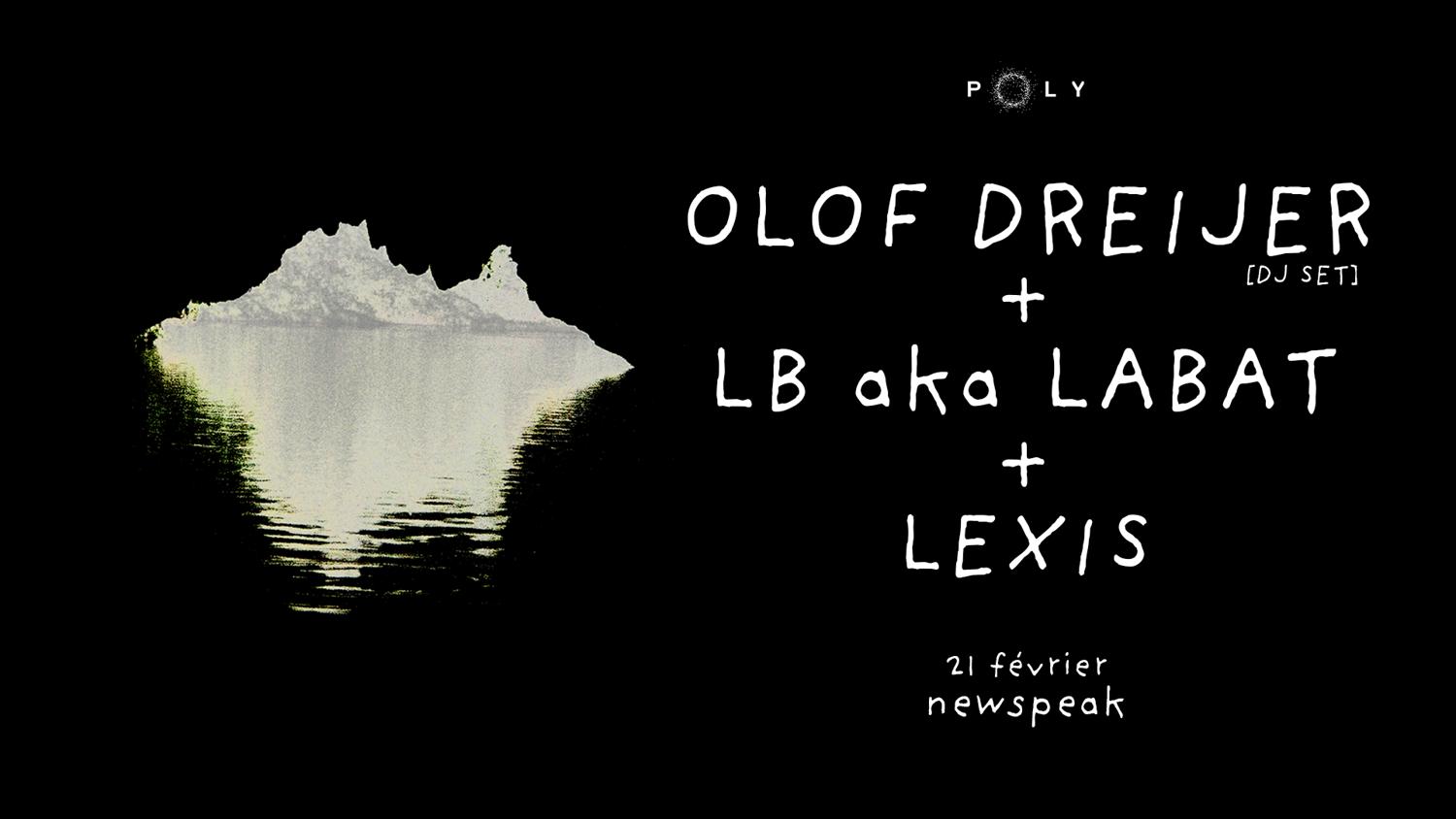 Olof Dreijer + Lb Aka Labat + Lexis