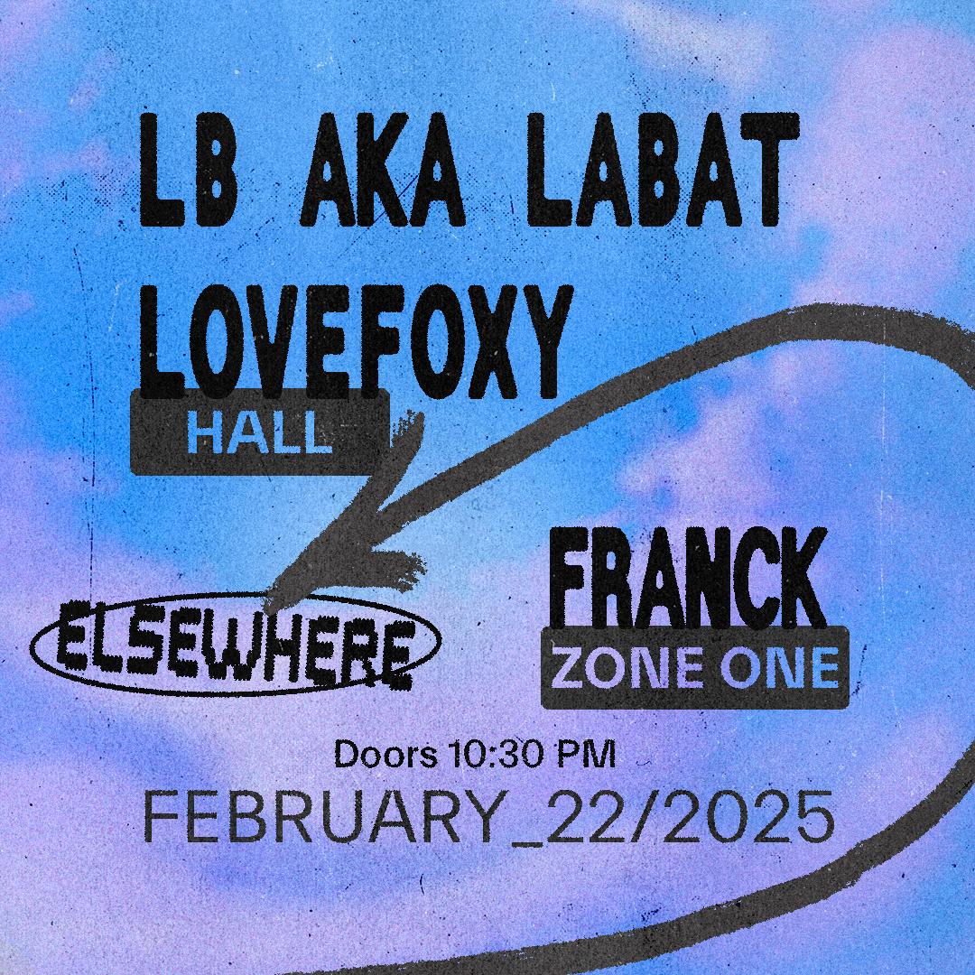 Lb Aka Labat, Lovefoxy, Blackclub, Annie Lew + More