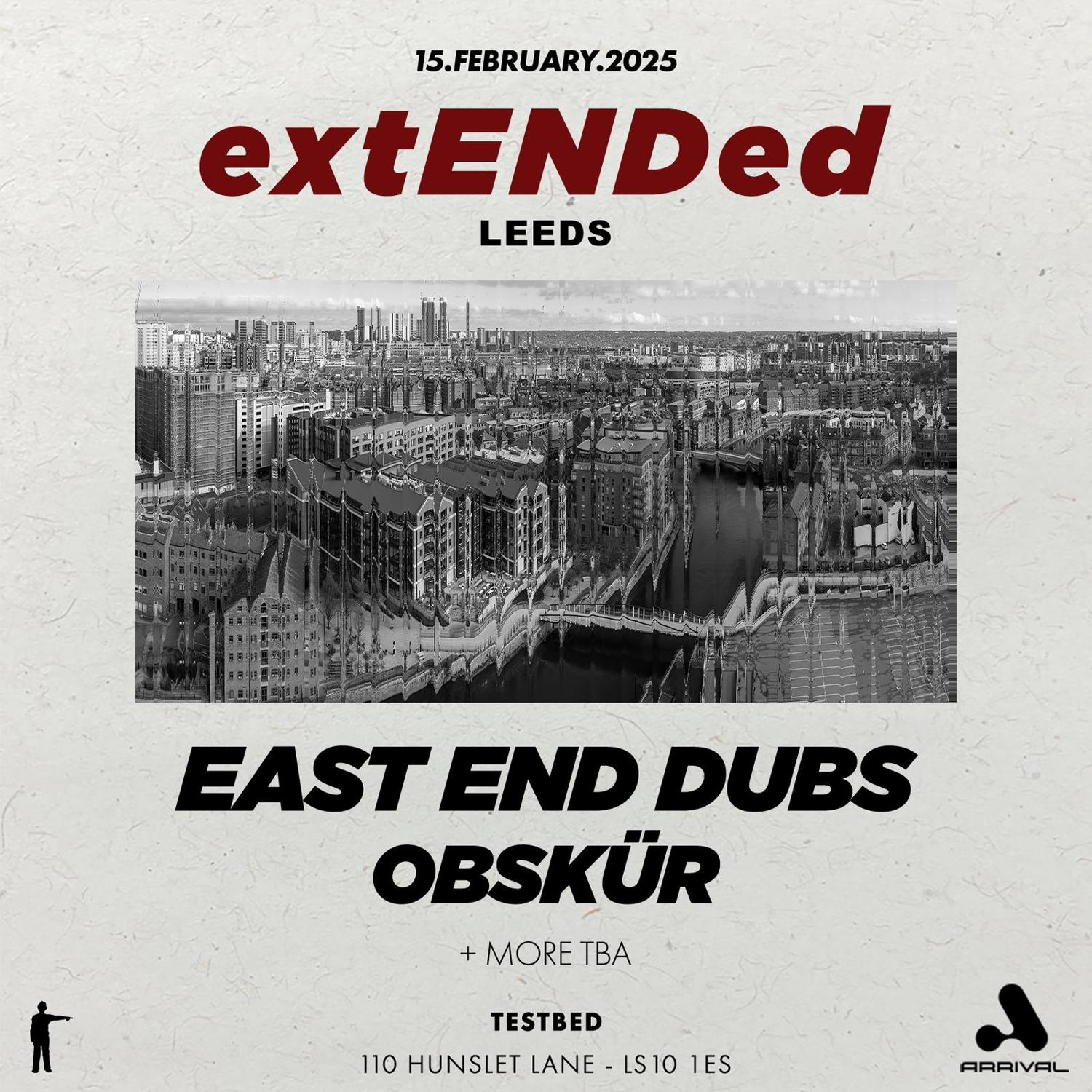 East End Dubs Presents 'Extended Leeds'