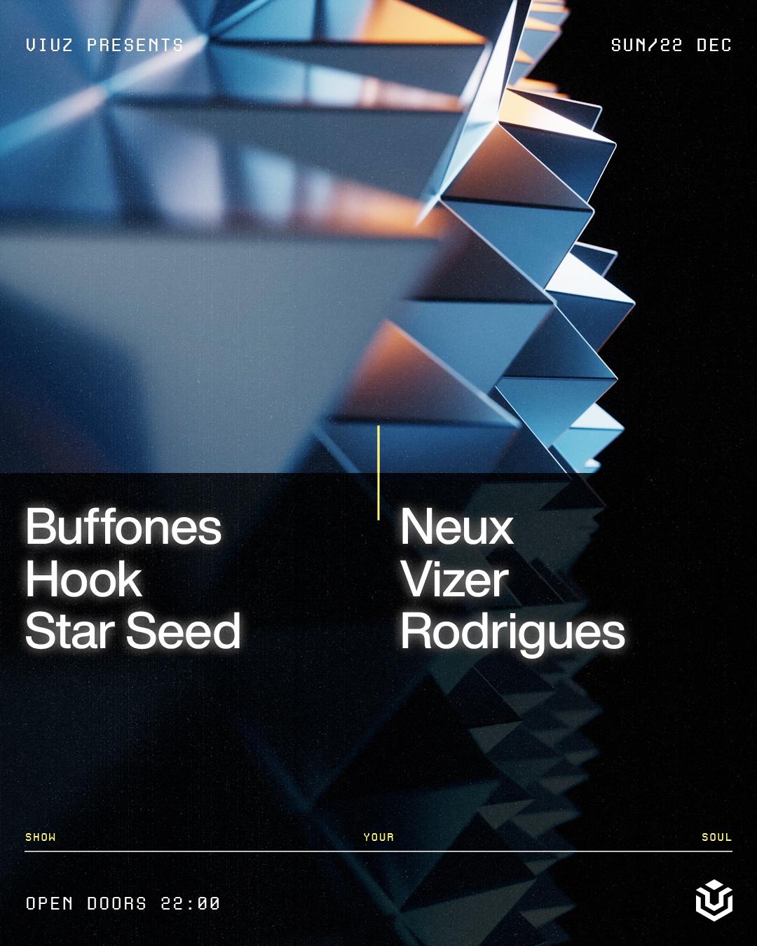 Buffones, Hook, Star Seed, Neux, Vizer, Rodrigues