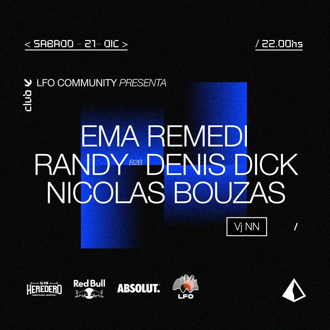 Ema Remedi, Randy B2B Denis Dick, Nicolas Bouzas