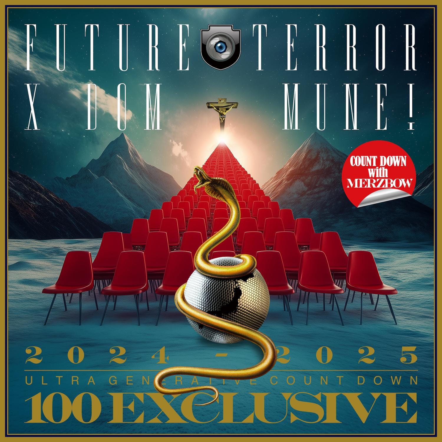 Future Terror X Dommune 2024-2025 Ultra Generative Count Down ｢100 Exclusive」