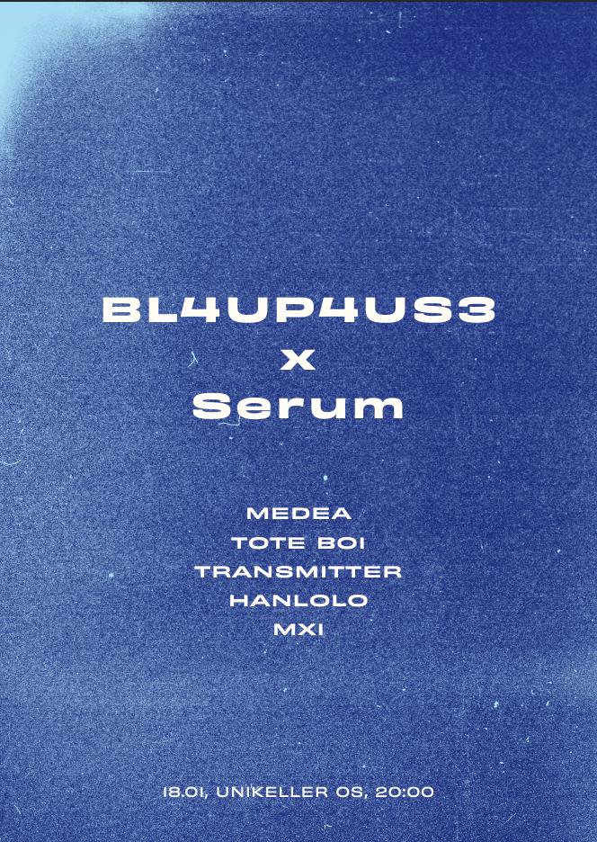 Bl4Up4Us3 X Serum