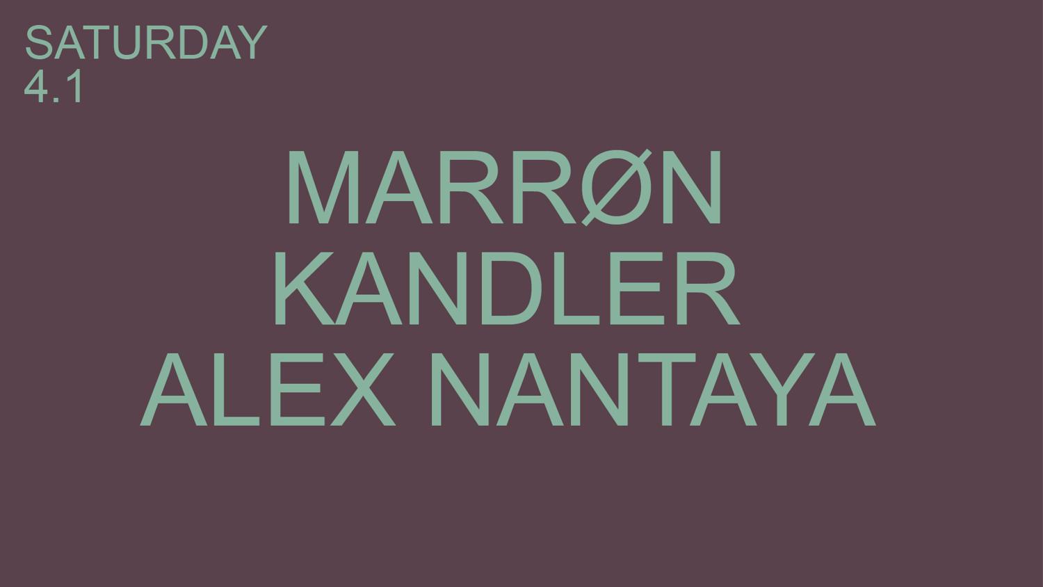 Marrøn & Kandler & Alex Nantaya