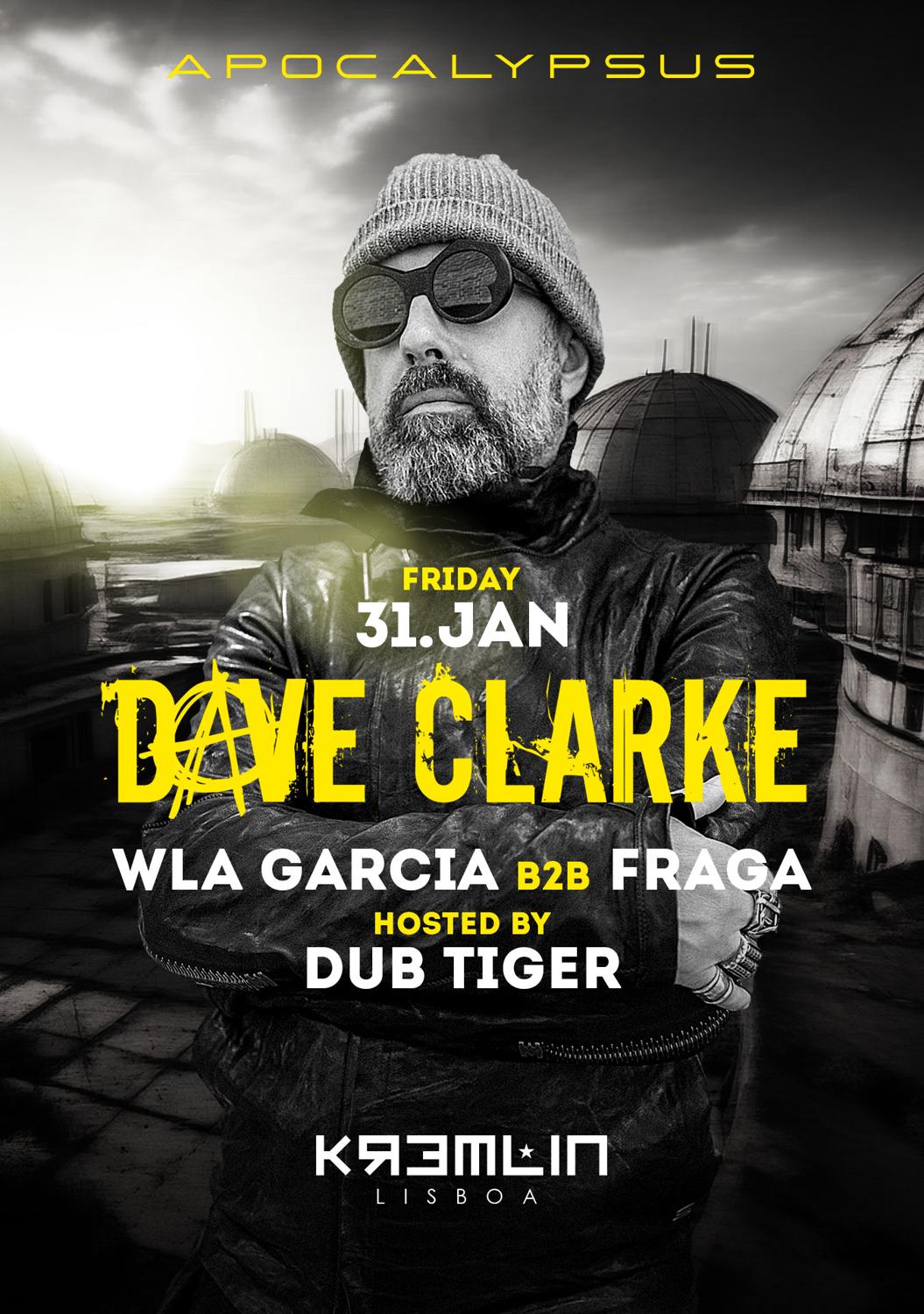 Dave Clarke, Wla Garcia B2B Fraga: Hosted By Dub Tiger