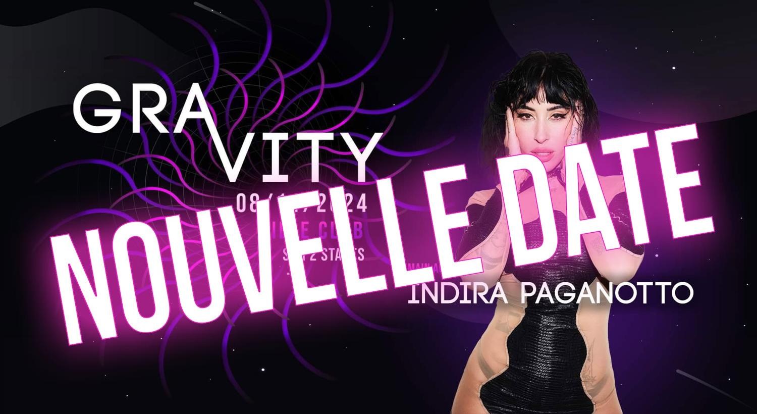 [Nouvelle Date] Gravity #04 W/ Indira Paganotto