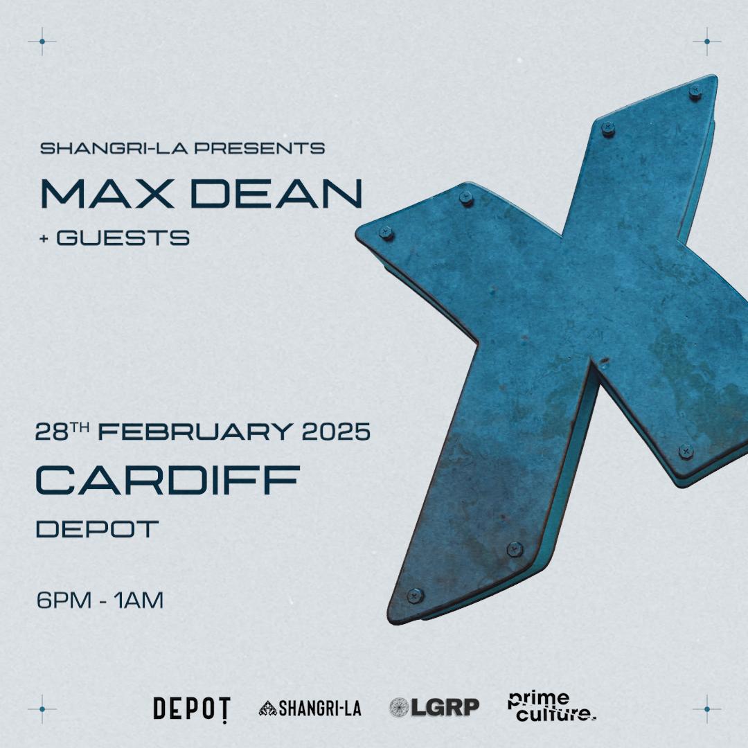 Shangri-La Presents: Max Dean (Nexup Tour)