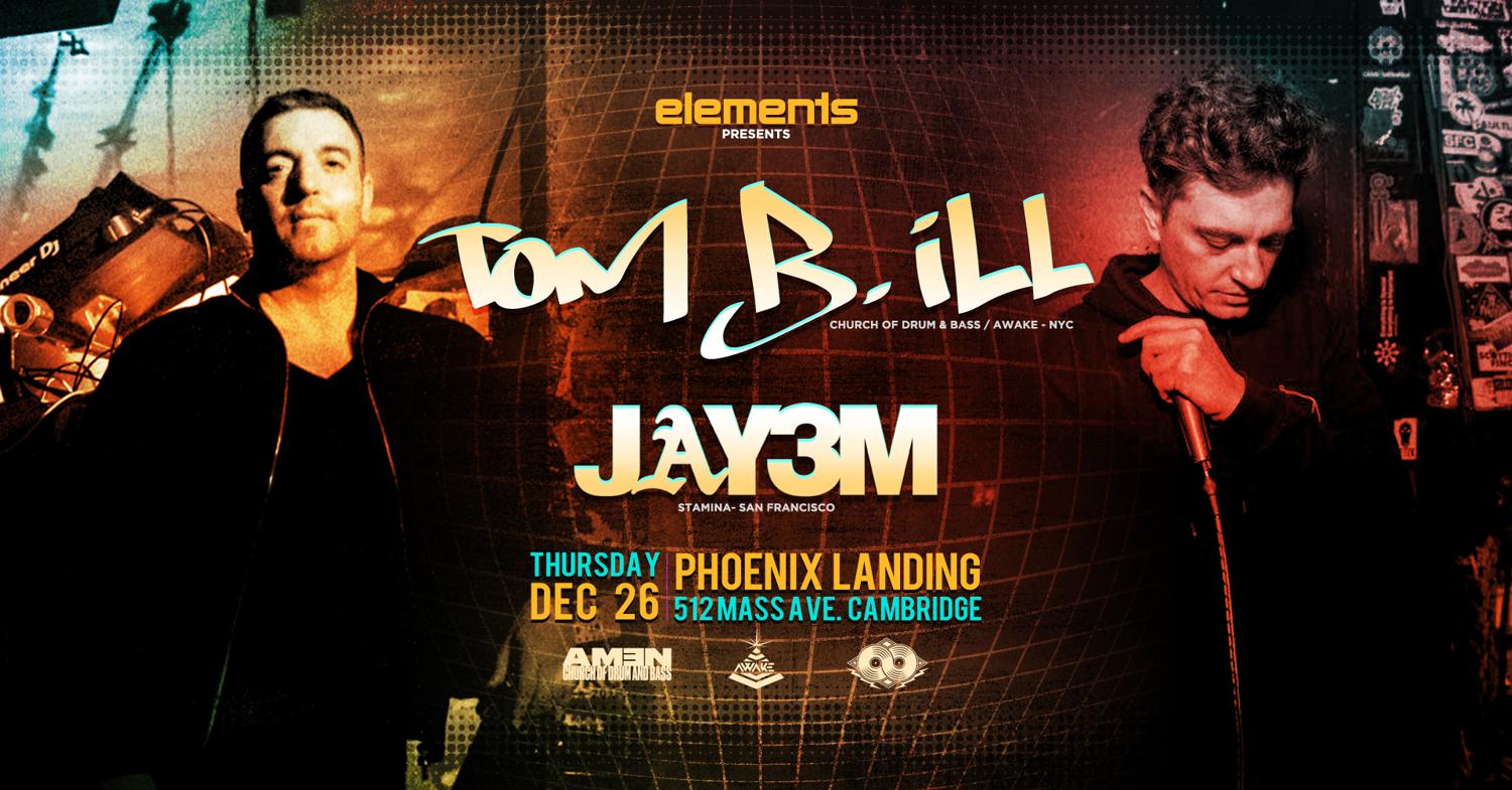 Elements - Tom B Ill (Church Of Drum & Bass - Nyc) & Jay3M (Stamina Sundays -Sf)