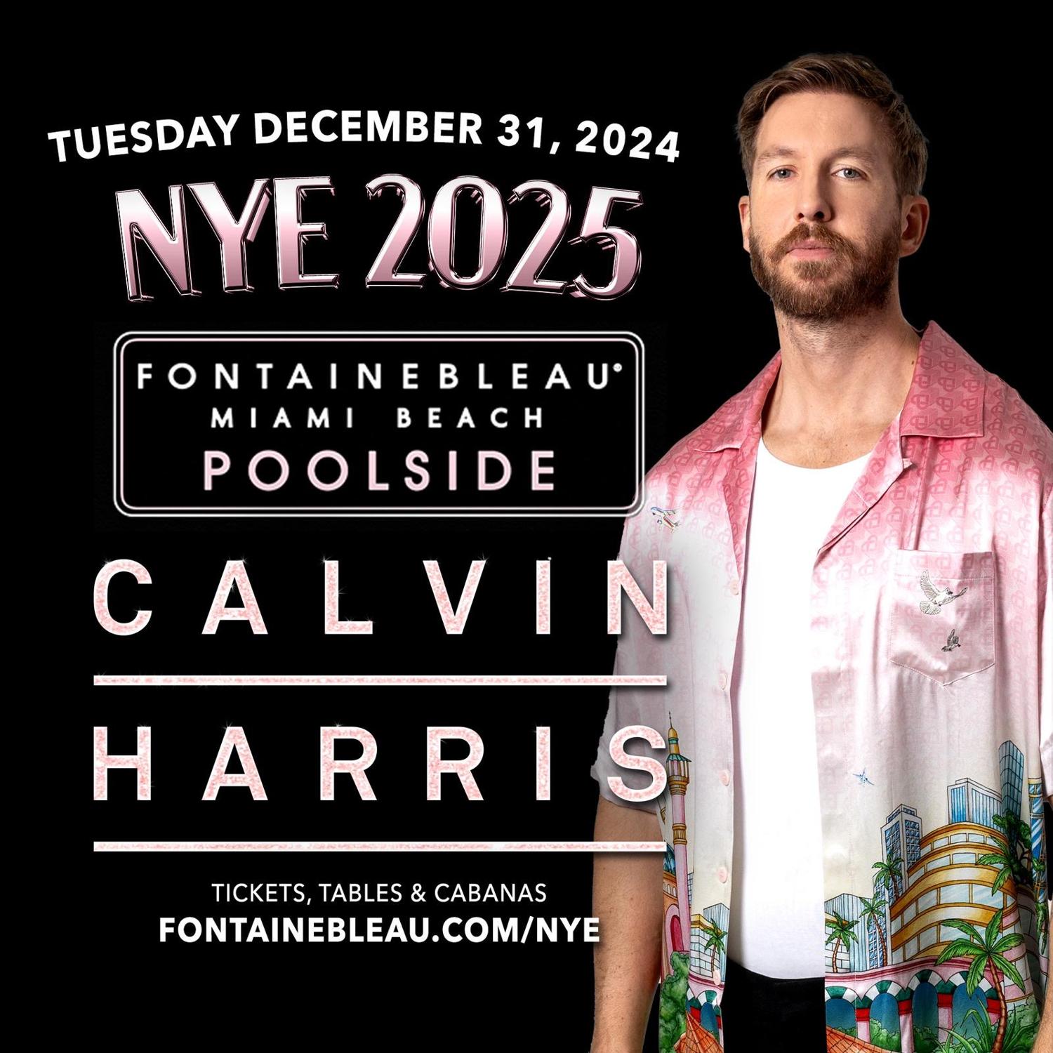 Fontainbleau Nye 2025 - Poolside With Calvin Harris