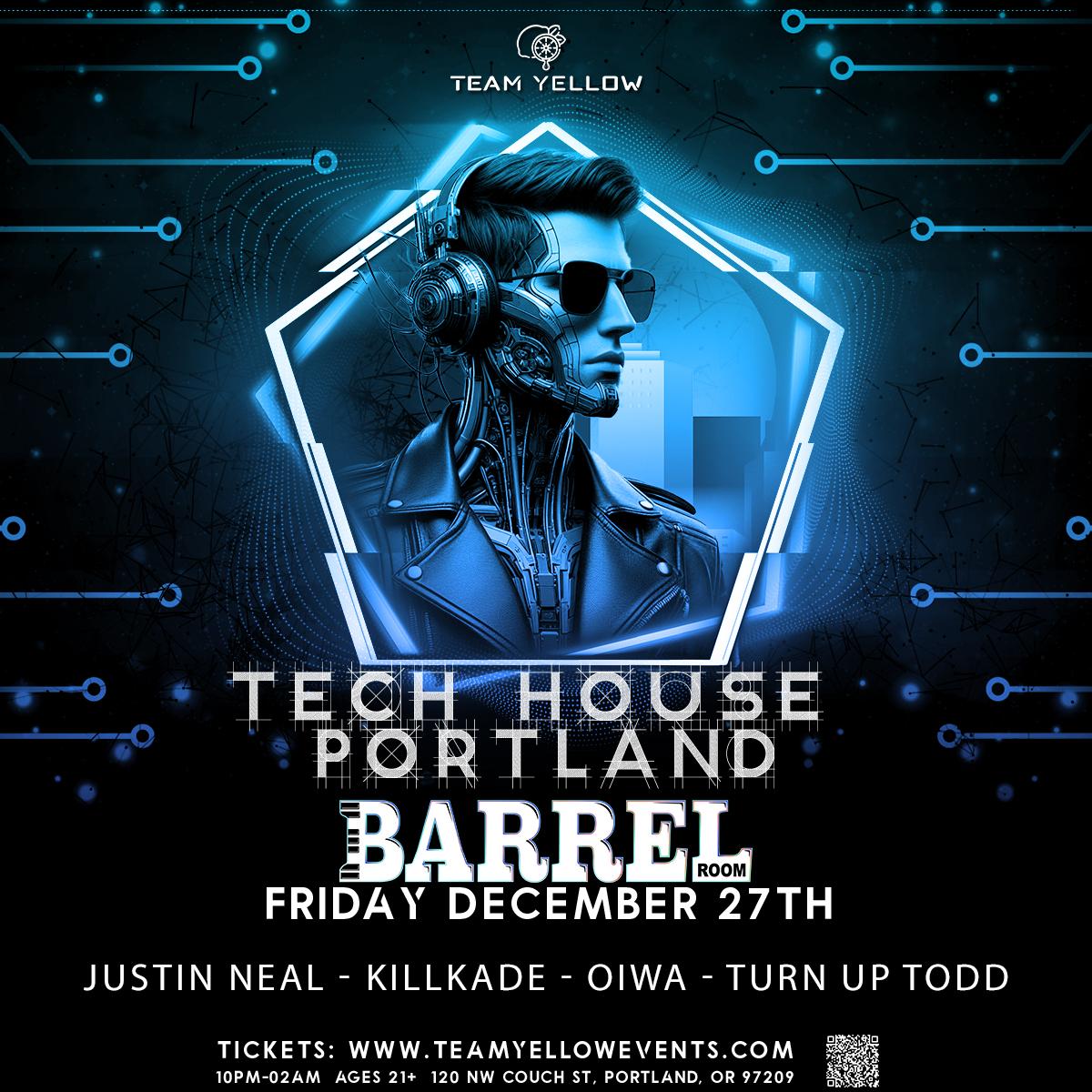 Team Yellow: Tech House Portland At Barrel Room [Former Whiskey Bar]