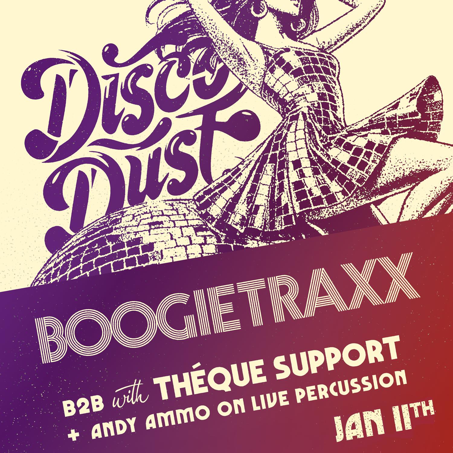 Disco Dust With Boogietraxx B2B Théque Support With Andy Ammo