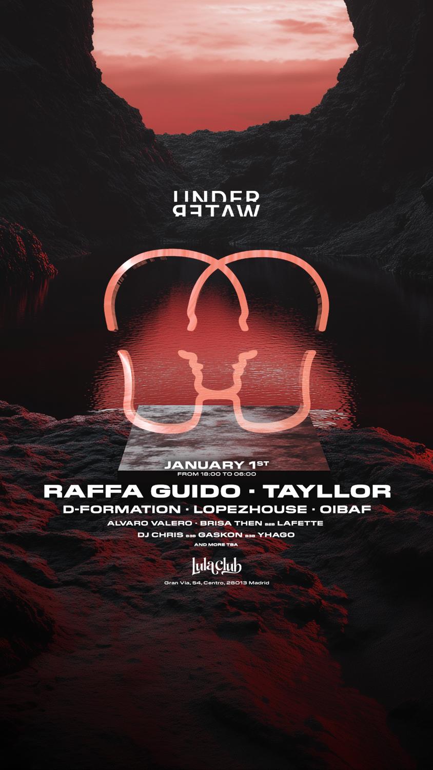 Underwater Presents: New Years Day W/Raffa Guido, Tayllor