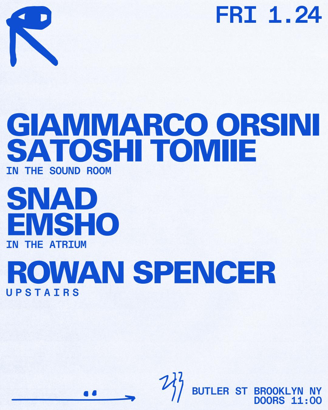 Giammarco Orsini + Satoshi Tomiie / Snad + Emsho / Rowan Spencer