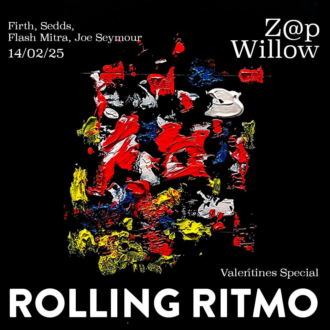 Rolling Ritmo Valentines Special Presents Z@P & Willow