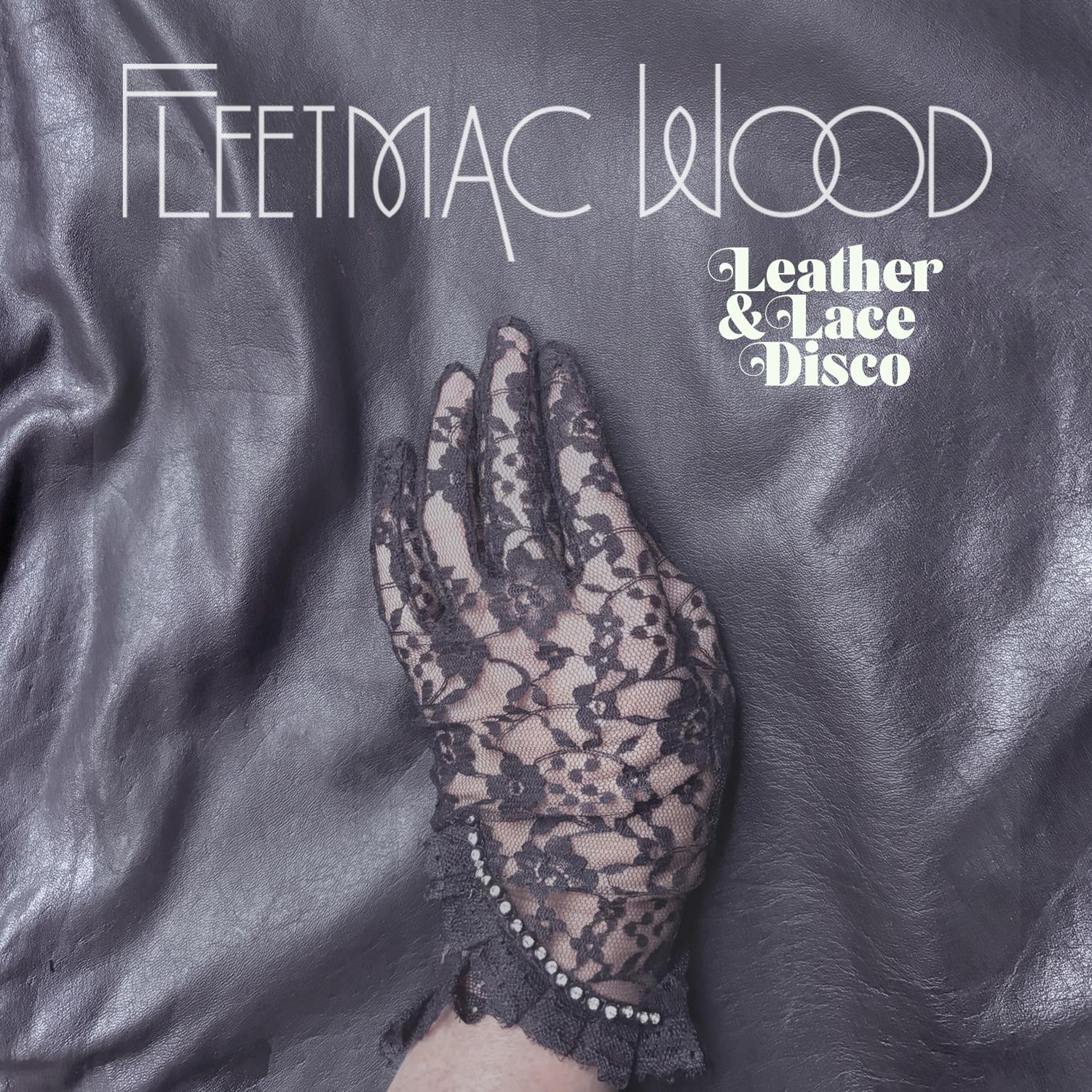 Fleetmac Wood Present Leather & Lace Disco - Oslo