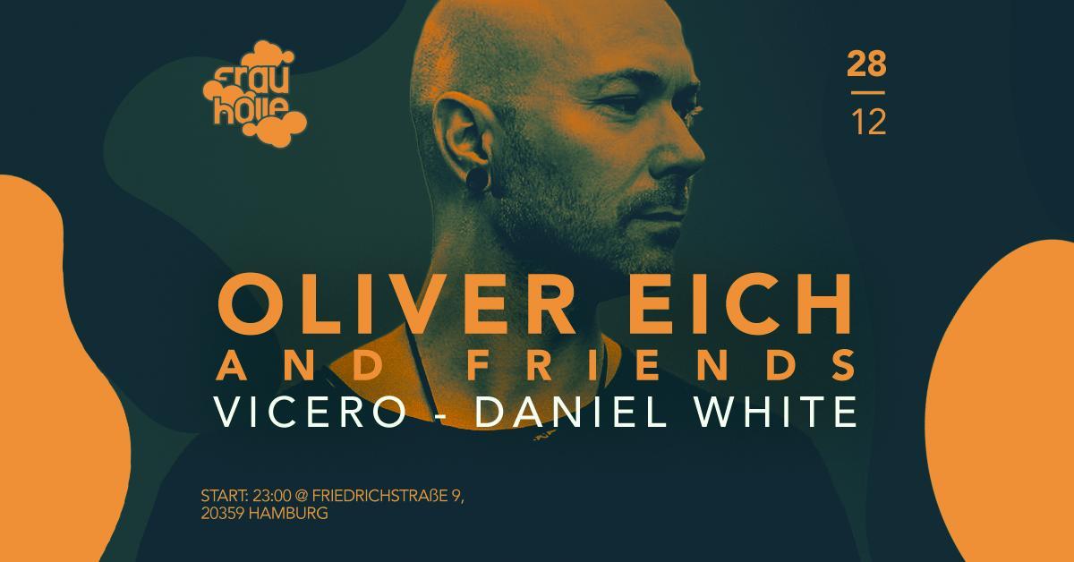 Oliver Eich & Friends With Vicero & Daniel White