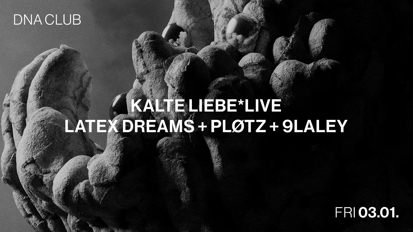 Dna With Kalte Liebe + Latex Dreams