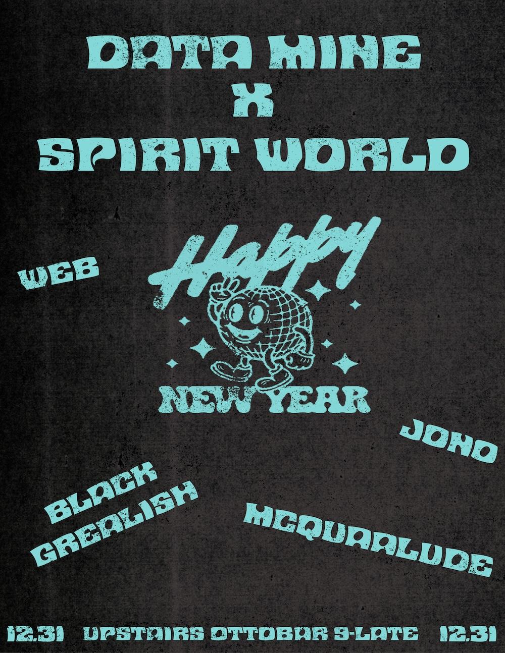 Data Mine X Spirit World New Years Eve