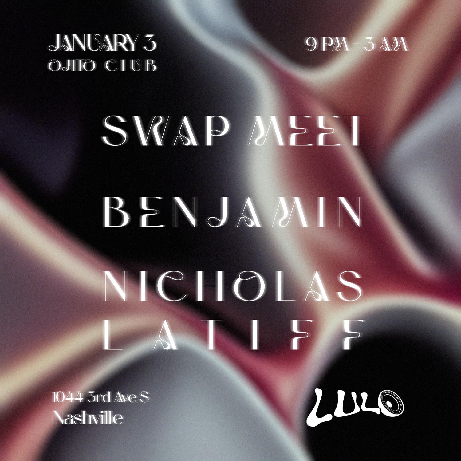 Ojito Club: Swap Meet, Nicholas Latiff, Benjamin