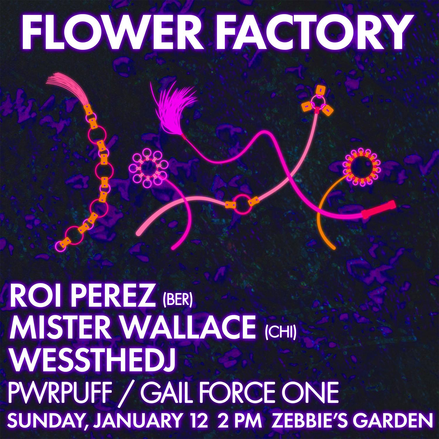 Flower Factory Feat. Roi Perez & Mister Wallace