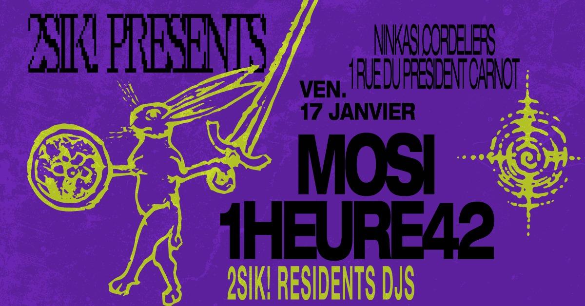 2Sik! Invite Mosi Et 1Heure42