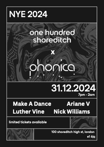 Nye 2024: One Hundred Shoreditch X Phonica Records