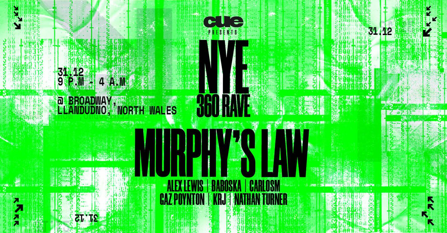 Cue Presents: Nye 360 Rave W. Murphy'S Law - 31.12