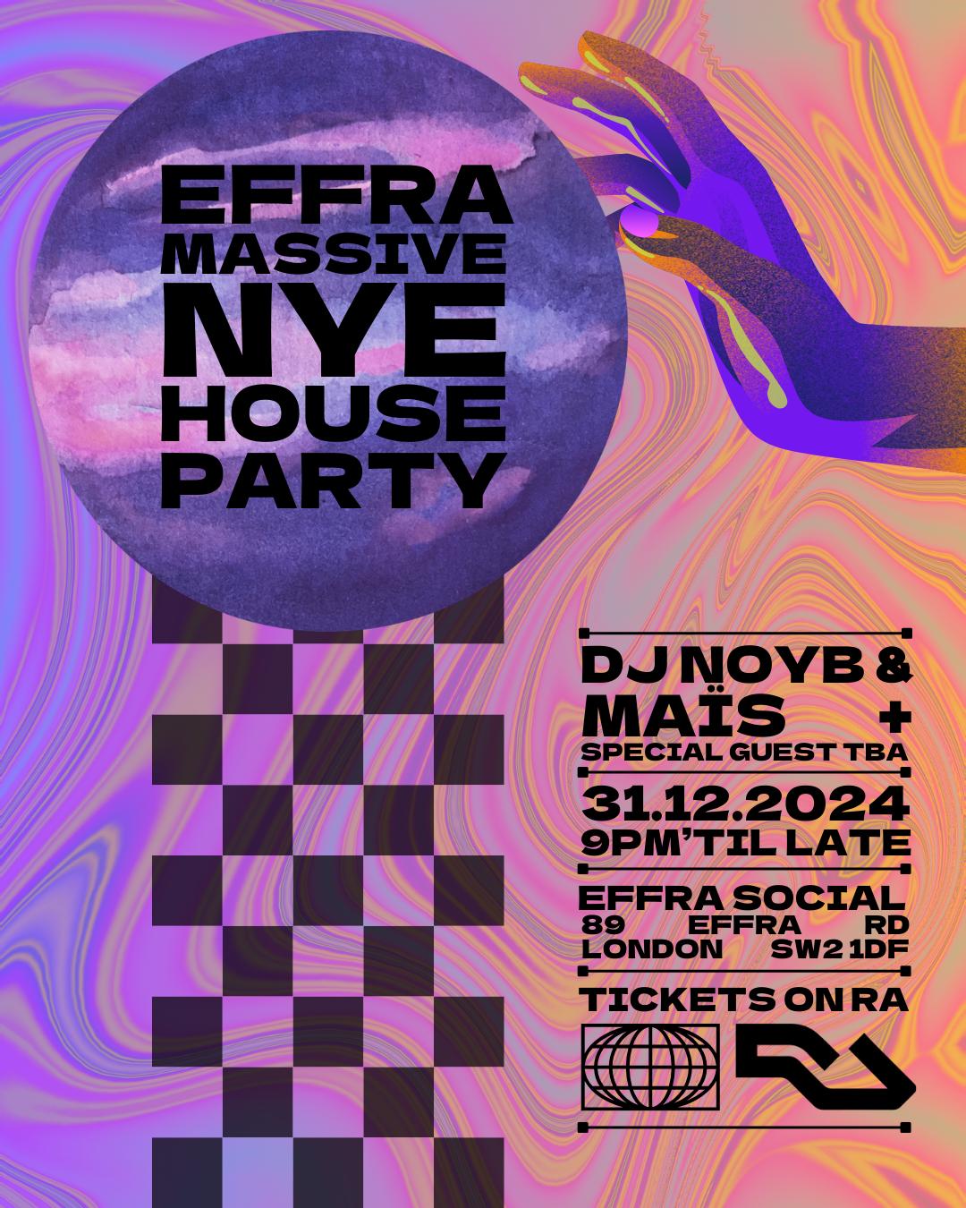 Effra Social ⋆ Nye House Party ⋆ Dj Noyb, Maïs + Special Guest