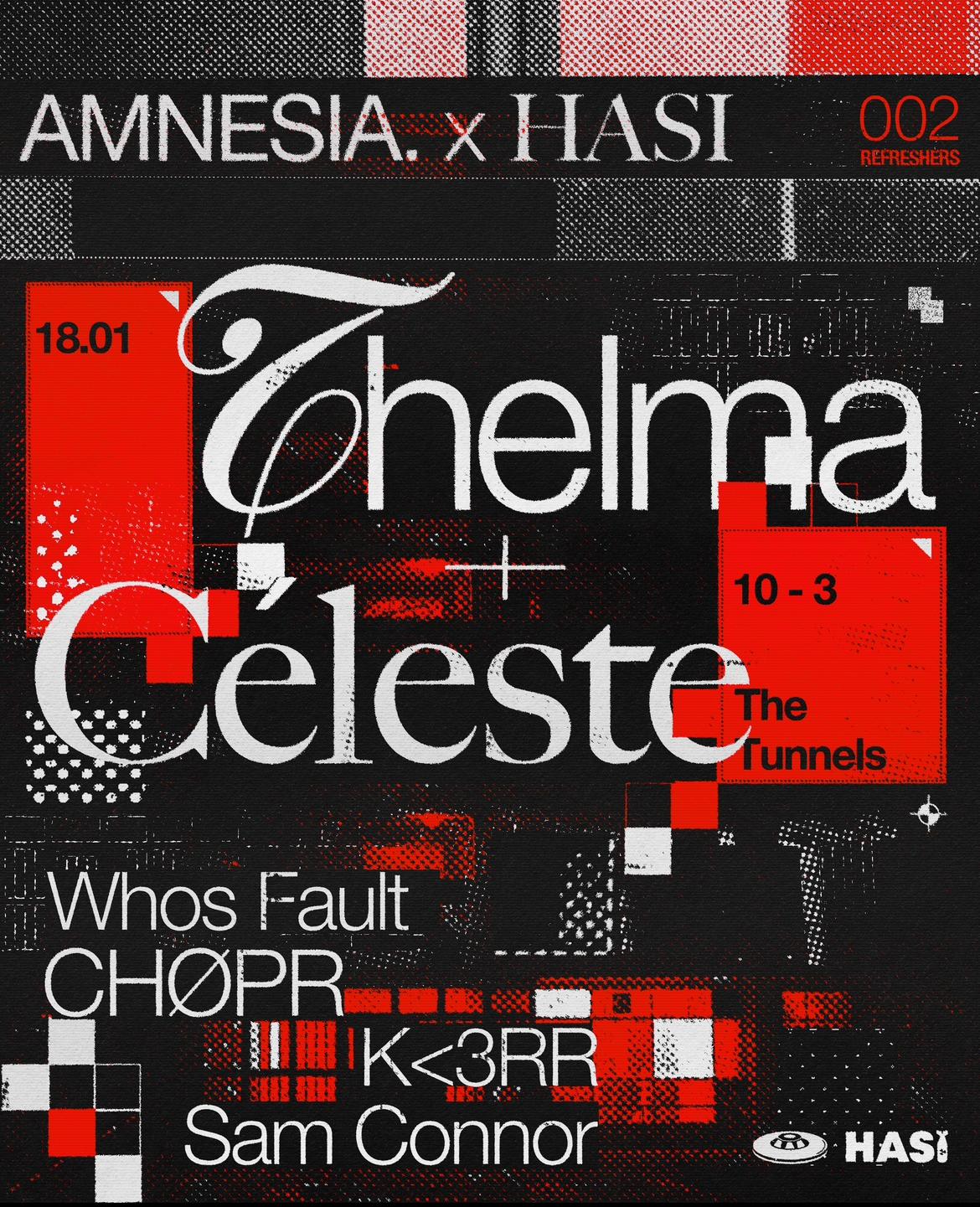 Amnesia. X Hasi 002: Refreshers W/ Thelma + Céleste