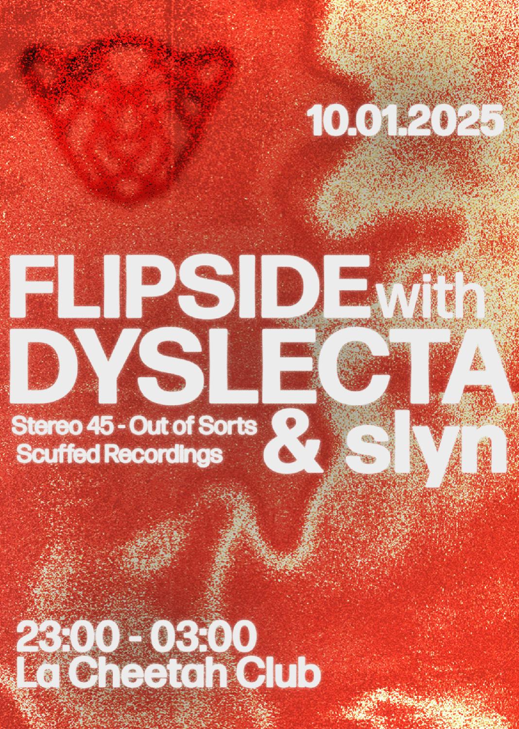 Flipside With Dyslecta & Slyn