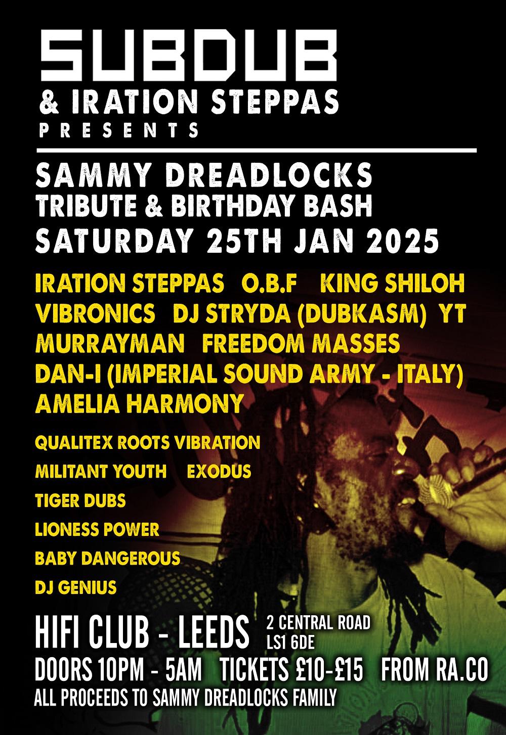 Subdub & Iration Steppas Presents Sammy Dreadlocks Tribute & Birthday Bash