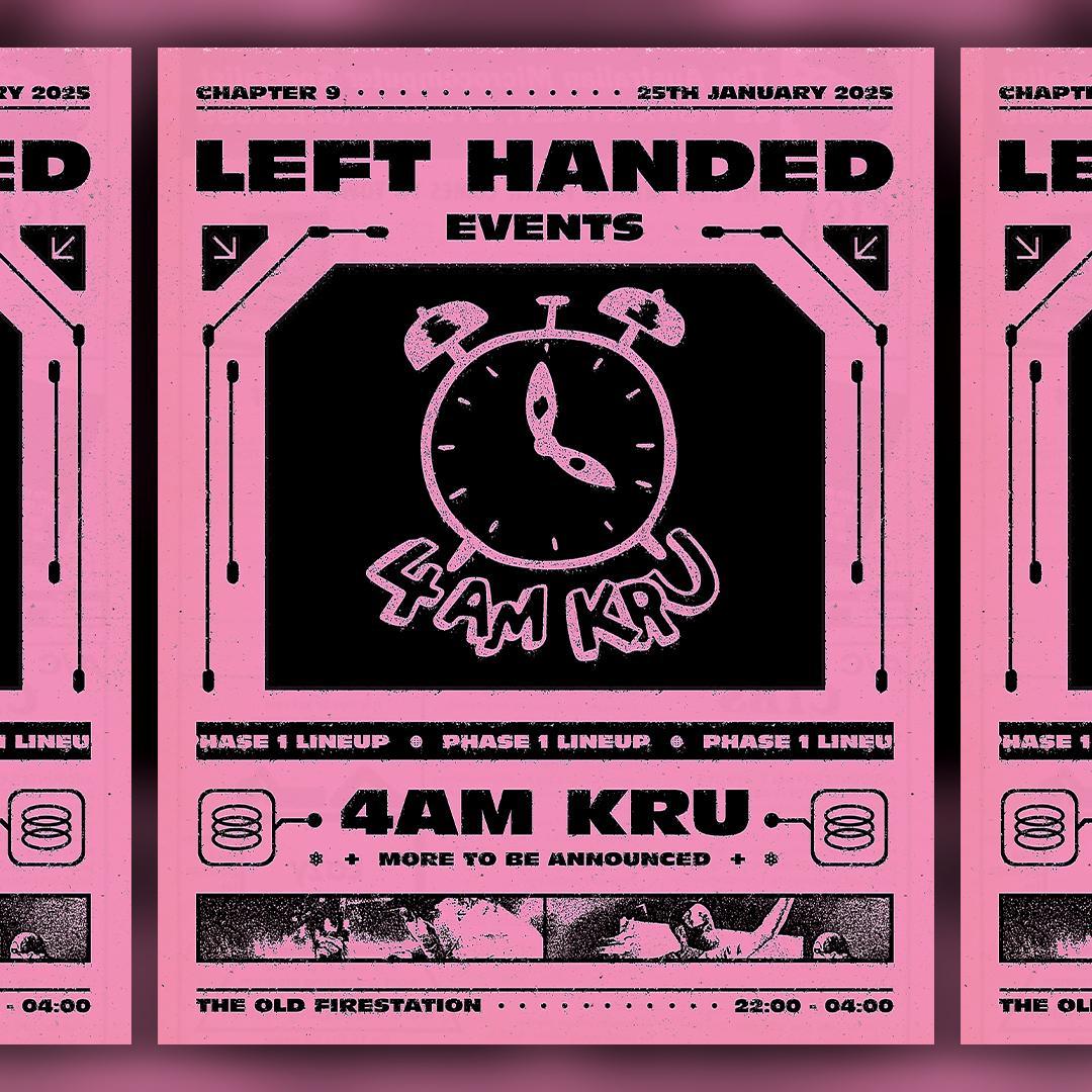 Left Handed Events Chapter 9 Presents 4Am Kru + More