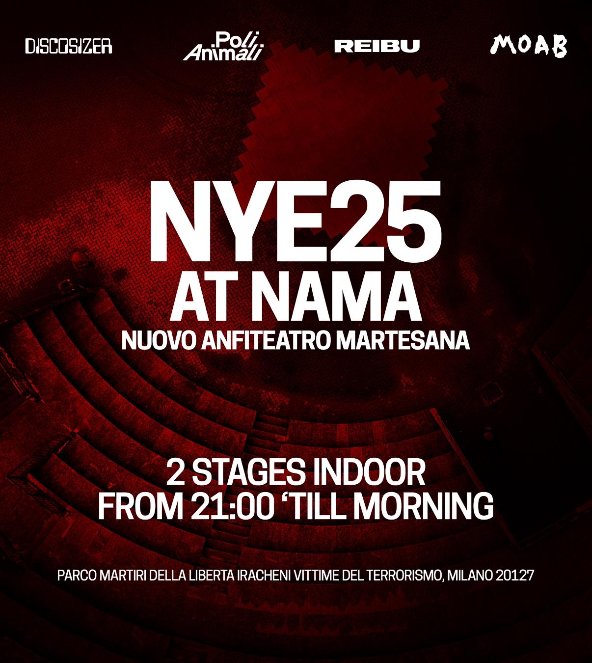 Nye25 At Nuovo Anfiteatro Martesana (2 Indoor Stages) By Discosizer, Moab, Polianimali, Reibu