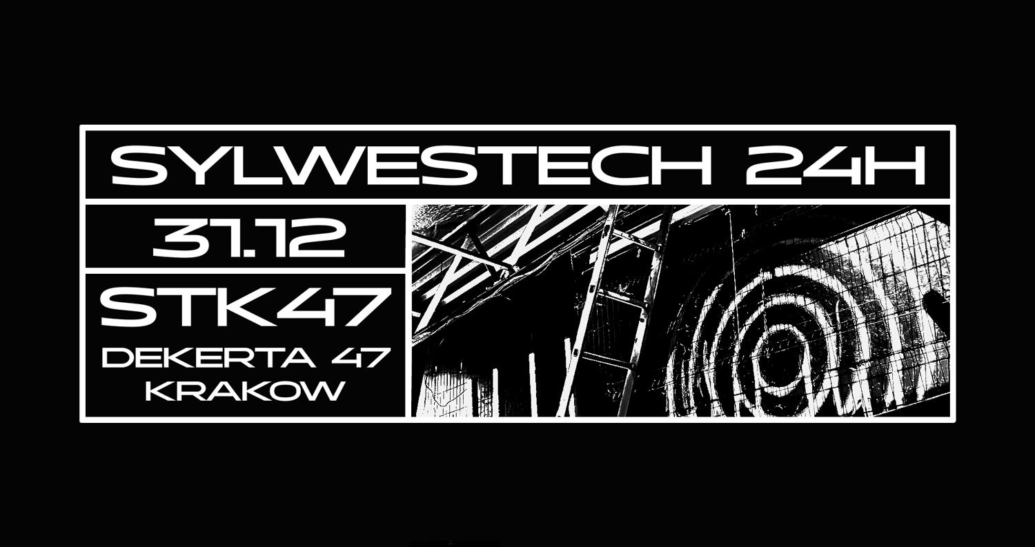 Sylwestech 24H: Proper Nye Rave At Stk47