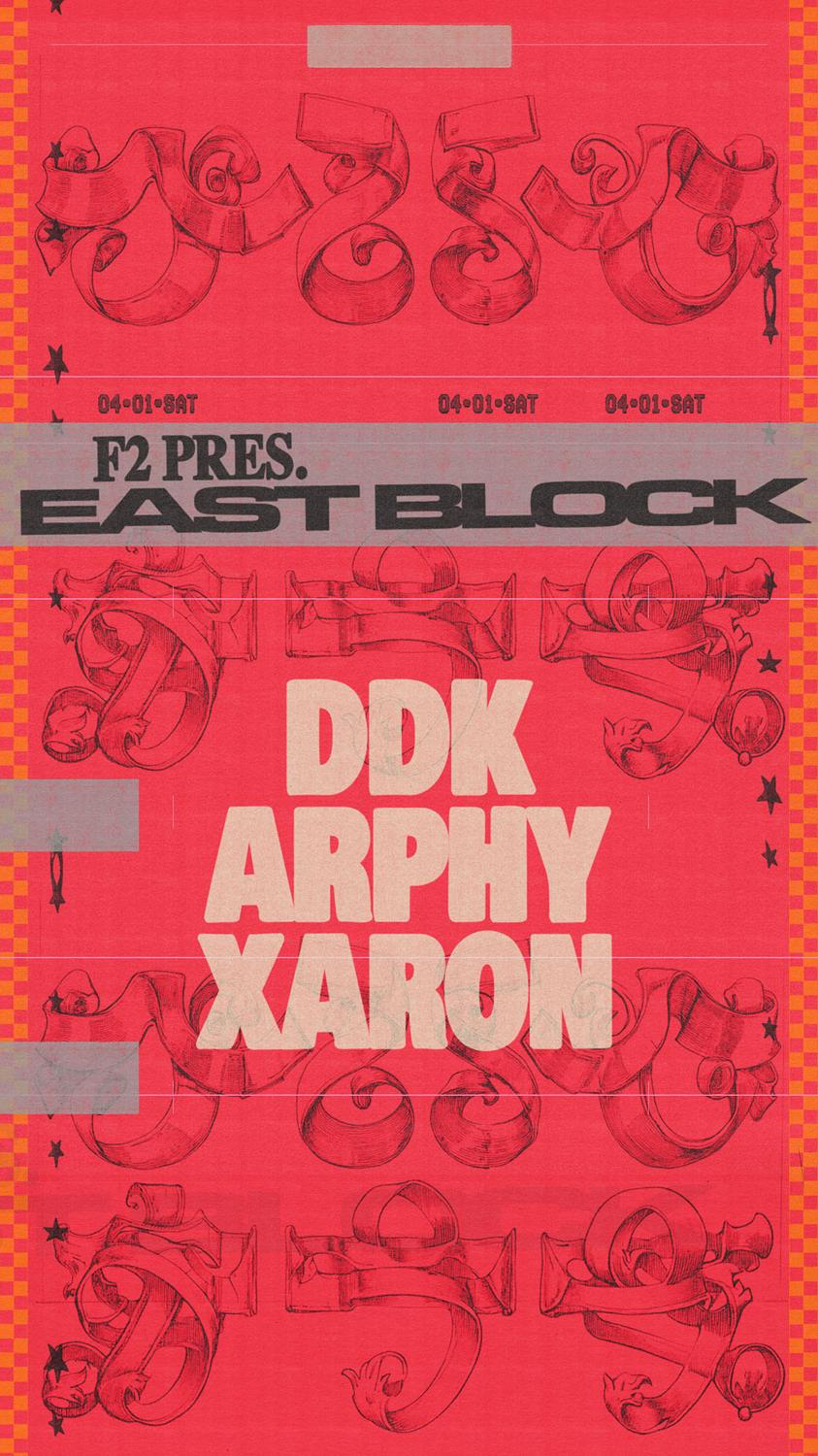 East Block: Ddk ☆ Arphy ☆ Xaron