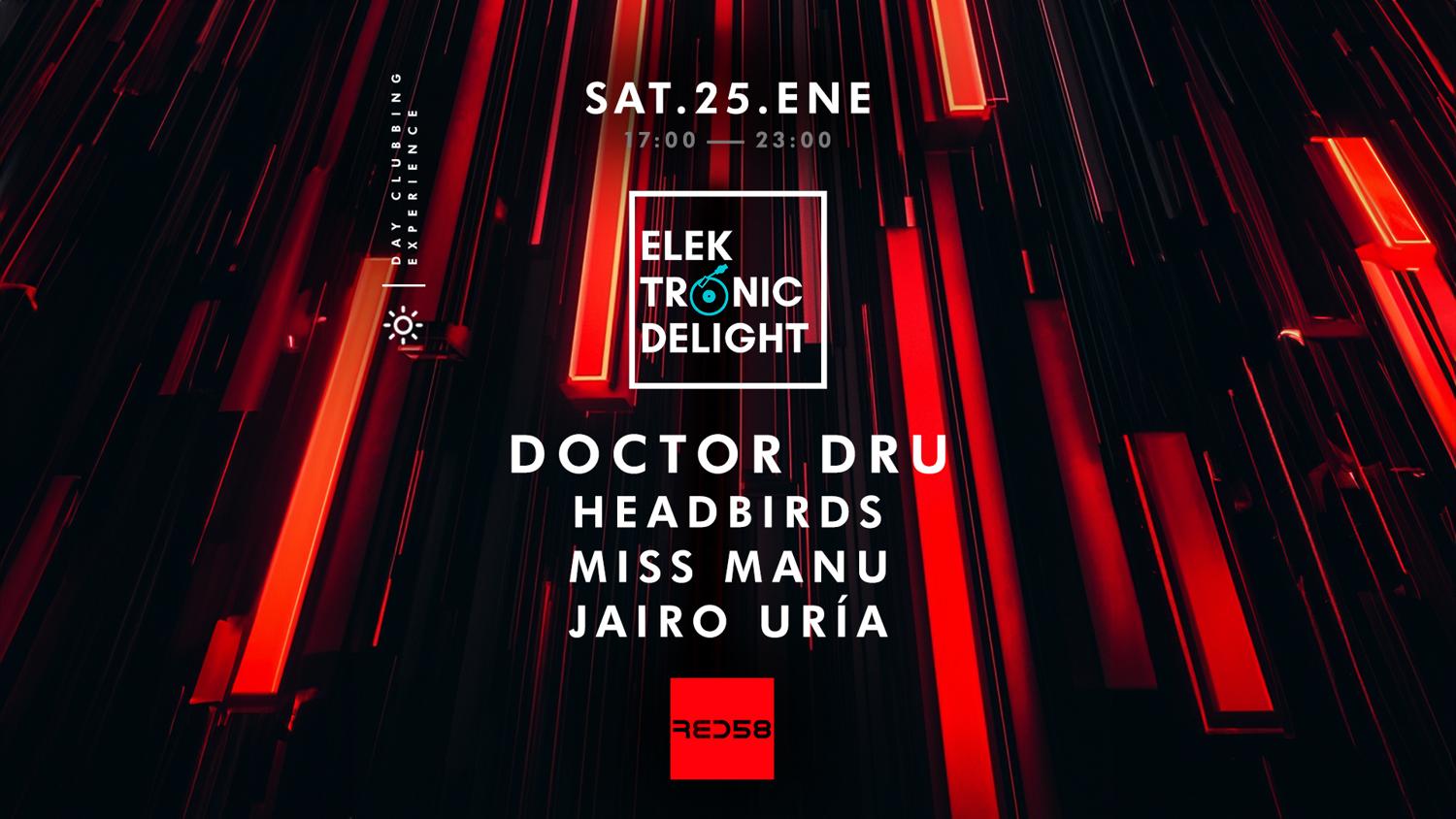 (Day Event) Elektronic Delight Presents Doctor Dru & Headbirds