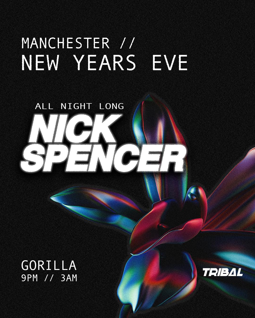 Tribal Nye: Nick Spencer [ All Night Long ] // 100 Free Party Tickets