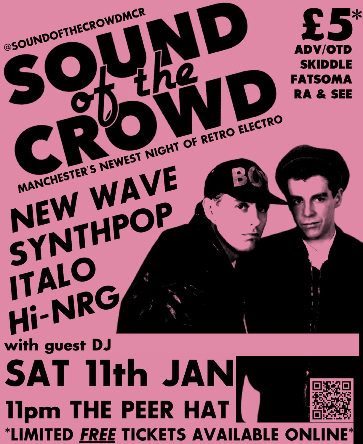 Sound Of The Crowd: Manchester'S Newest Night Of Retro Electro - With Special Guest Dj 