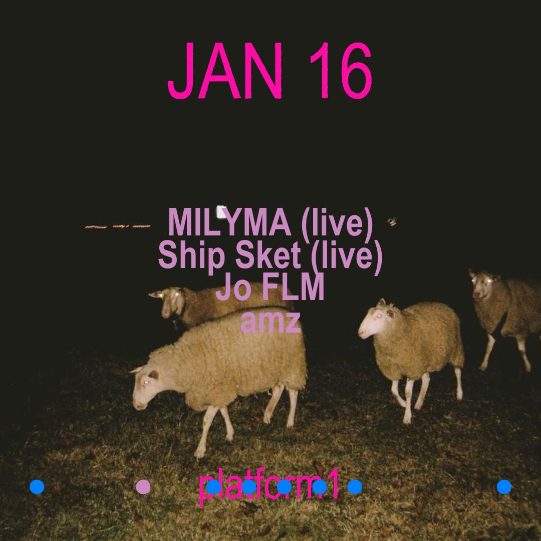 Platform1 With Milyma (Live), Ship Sket (Live), Jo Flm, Amz