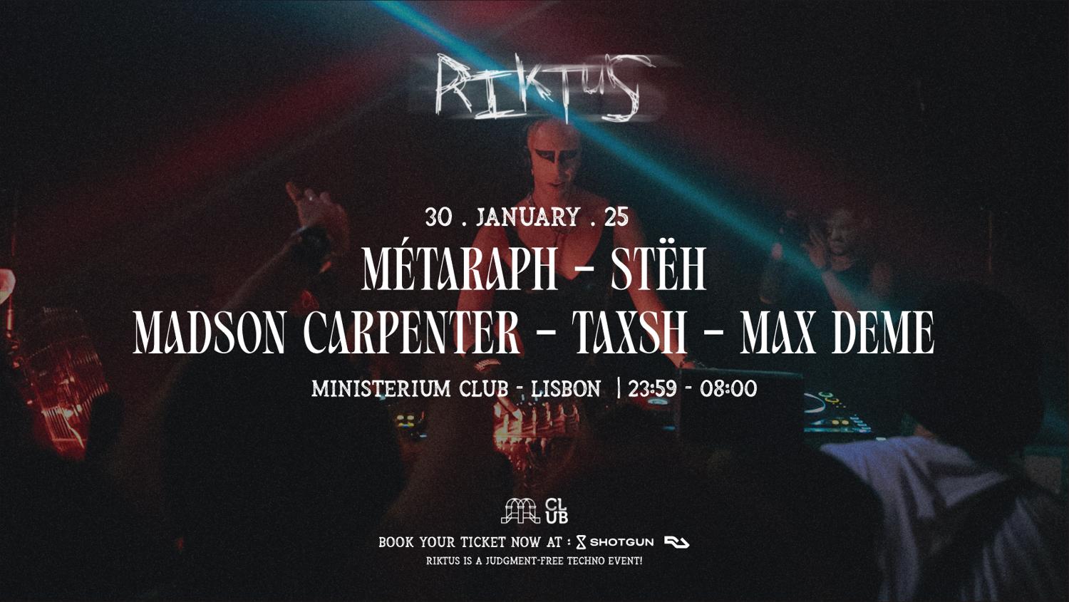 Riktus: Residents Takeover With Métaraph (It). Stëh, Madson Carpenter, Max Deme And Taxsh