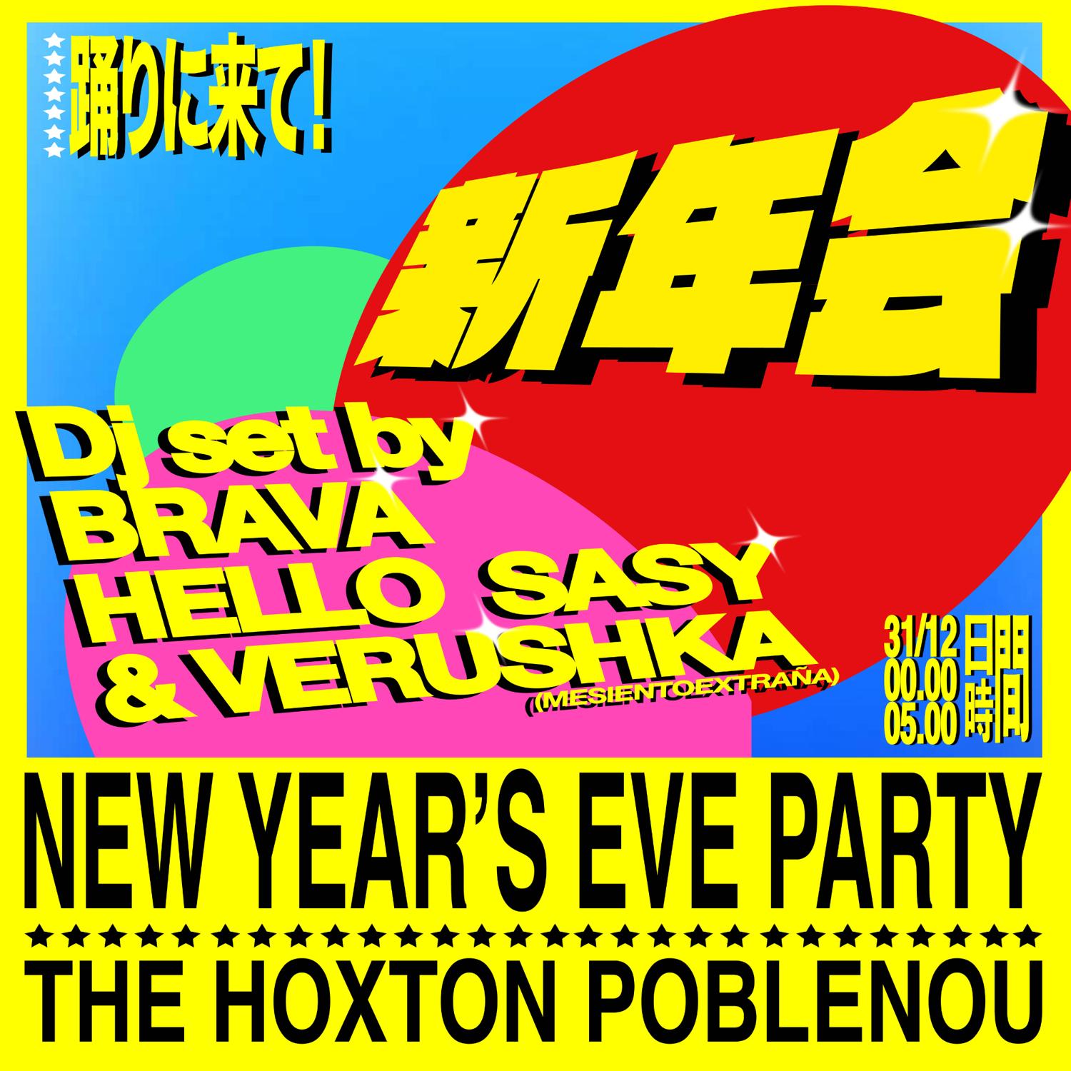 New Year'S Eve At The Hoxton Poblenou With Brava, Hello Sasy Y Verushka