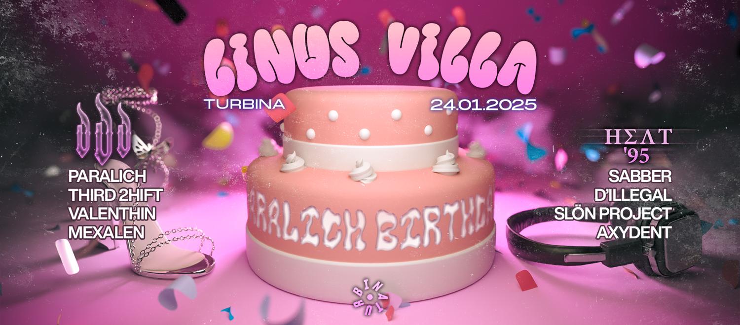 ★ Dead End Presents: Paralich Birthday Bash With Linus Villa, H Σ Λ T '9 5 ★