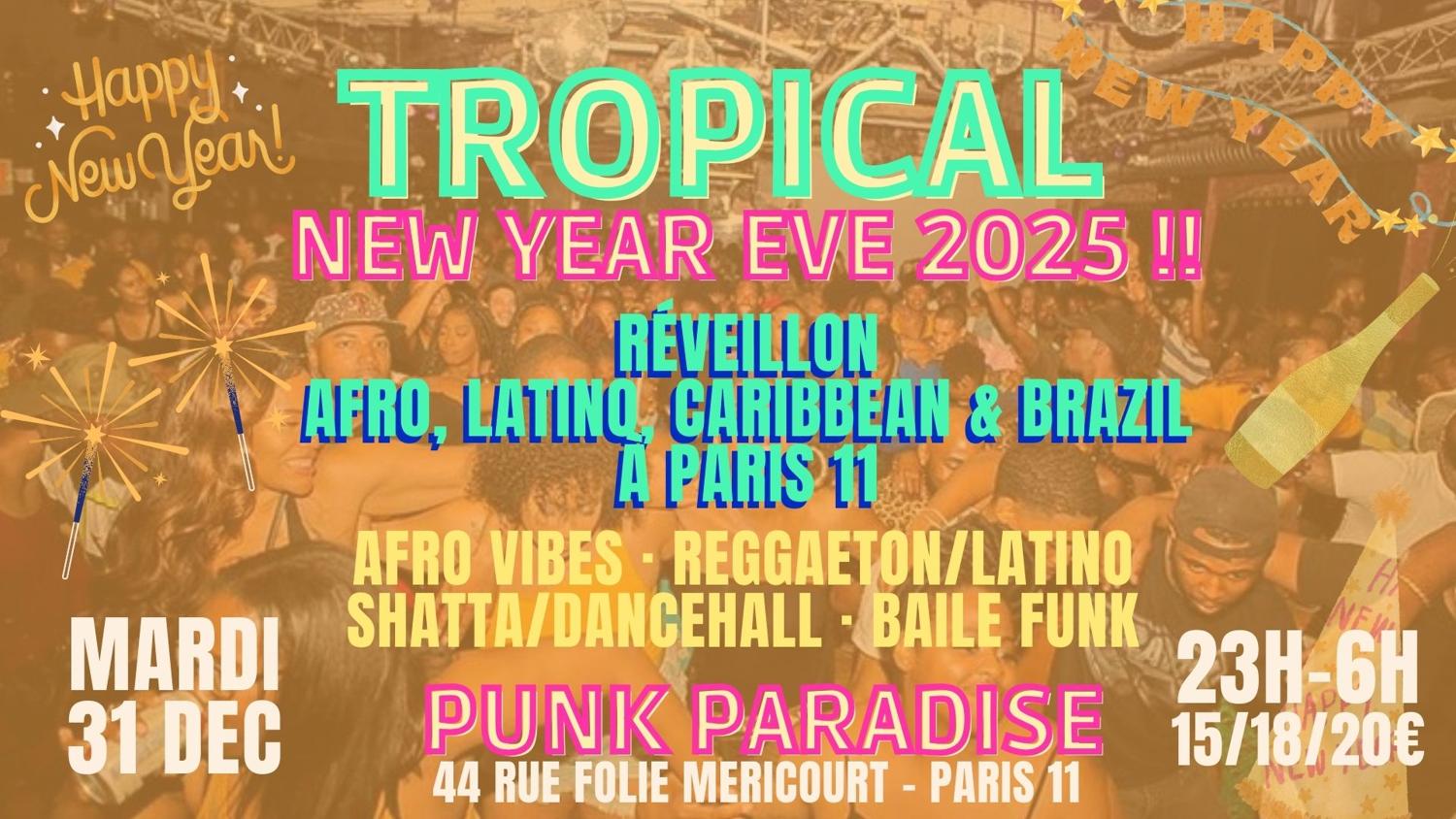 Tropical New Year Eve 2025 ! Réveillon Afro, Latino, Caribbean & Brazil À Paris 11