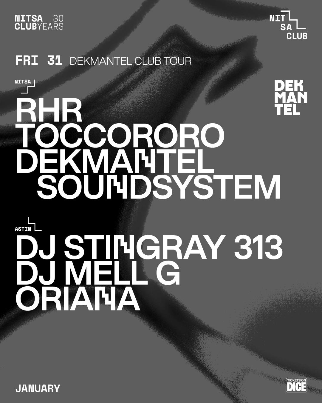 Dekmantel Club Tour: Dj Stingray 313 · Dj Mell G · Rhr · Toccororo · Oriana