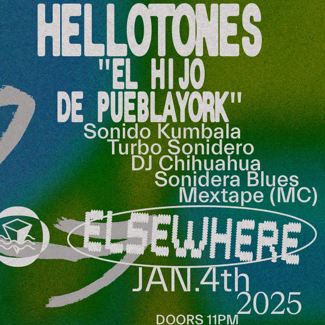 Hellotones 'El Hijo De Pueblayork' With Sonido Kumbala, Turbo Sonidero, Dj Chihuahua