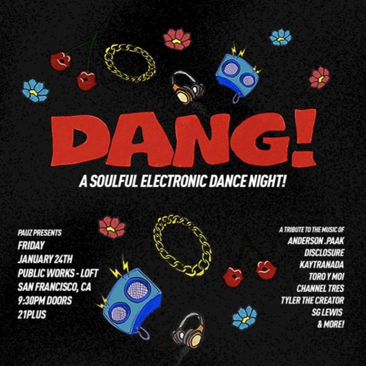 Dang! - A Soulful Electronic Dance Night