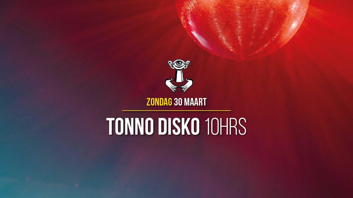 30 Mrt - Thuishaven With Tonno Disko 10Hrs